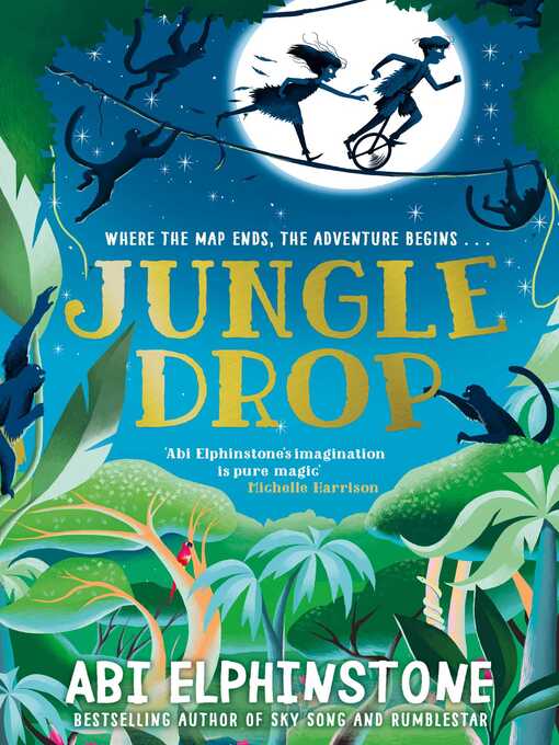 Title details for Jungledrop by Abi Elphinstone - Wait list